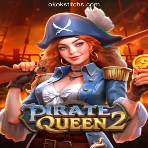 Exploring the Thrill of PirateQueen2: The Best at OKOKSTITCH.COM Oficial Slots Brasil #1